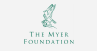 the myer foundation